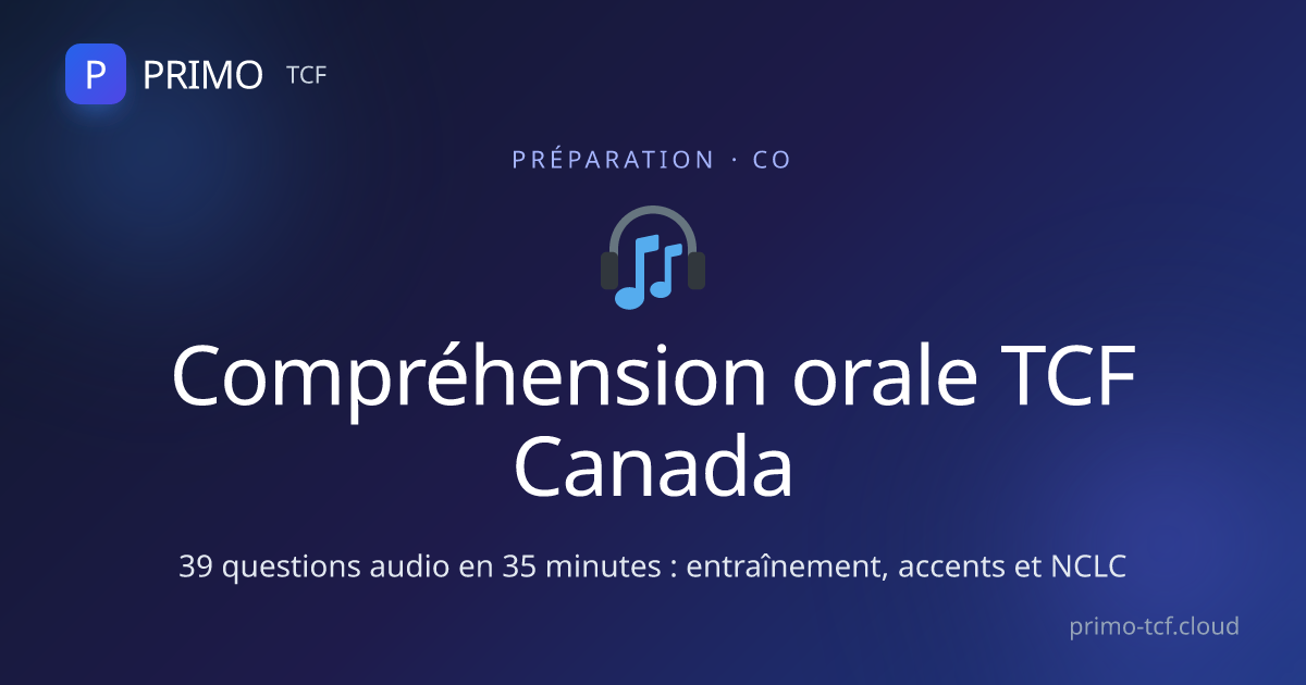 Compréhension Orale TCF Canada — Préparation et exercices gratuits ...
